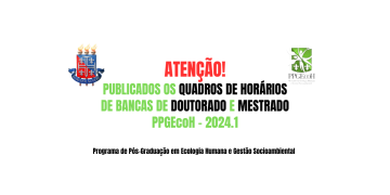 PUBLICADOS OS QUADROS DE HORÁRIOS DE BANCAS DE DOUTORADO E MESTRADO – PPGEcoH – 2024.1